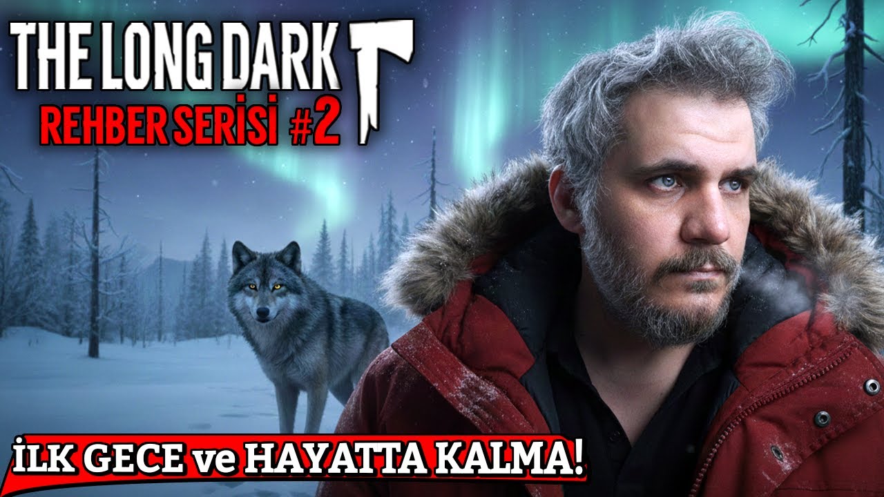 THE LONG DARK'TA İLK GÜN | Ne Yapmalı, Nereye Sığınmalı? – KOTAN TLD Rehberi #2