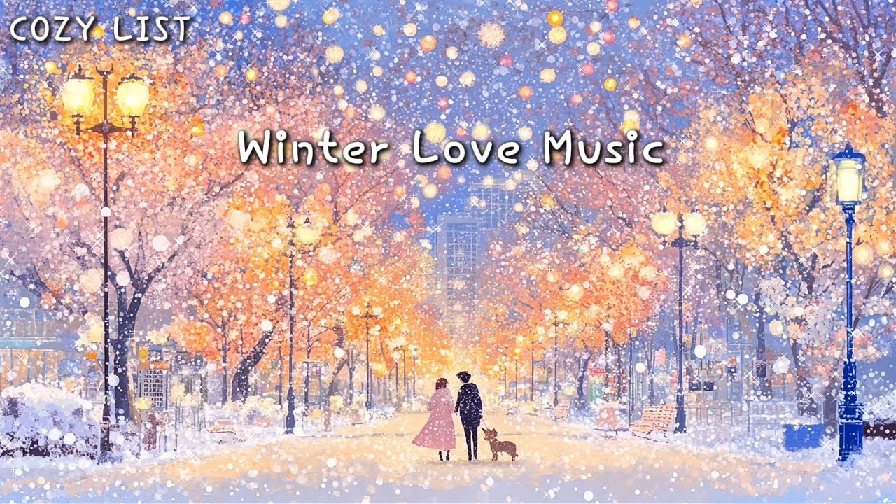 [Playlist] 너와 함께 영원히 🎀 겨울에 듣기 좋은 따뜻한 피아노 연주, 겨울 플레이리스트 Winter Soft Piano Music, Relaxing Music 힐링