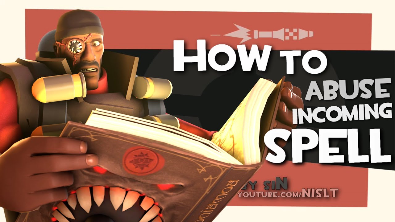 TF2: How to abuse incoming spell (Scream Fortress 2014)