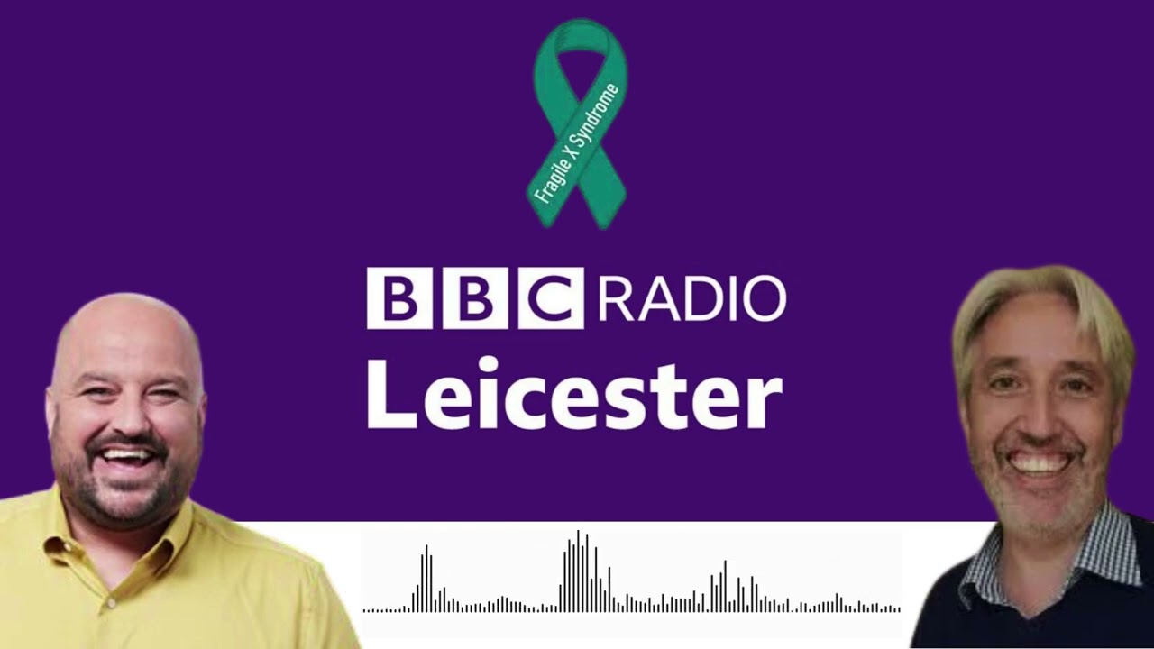 Fragile X with Prof Julian Barwell (UHL and Uni of Leicester) - BBC Radio Leicester 11 Oct 2024
