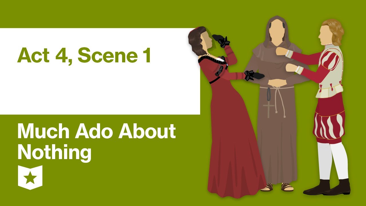 Much Ado About Nothing by William Shakespeare | Act 4, Scene 1