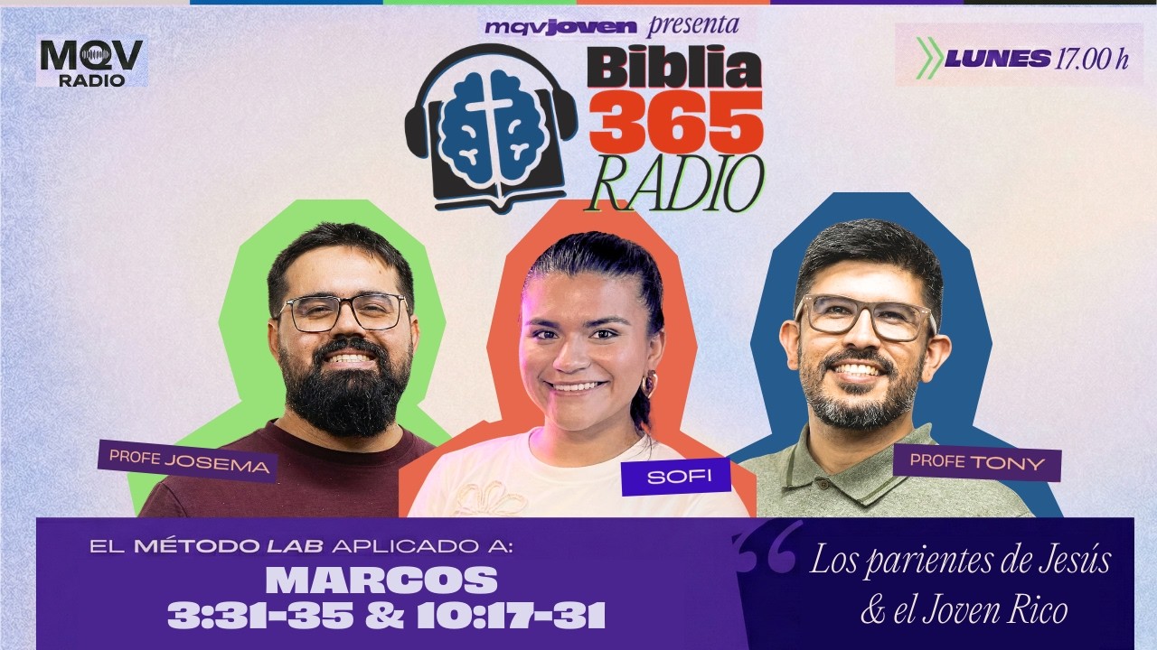 Biblia 365 Lab | Marco 3 y 10 | LOS PARIENTES DE JES&Uacute;S Y EL JOVEN RICO 👑