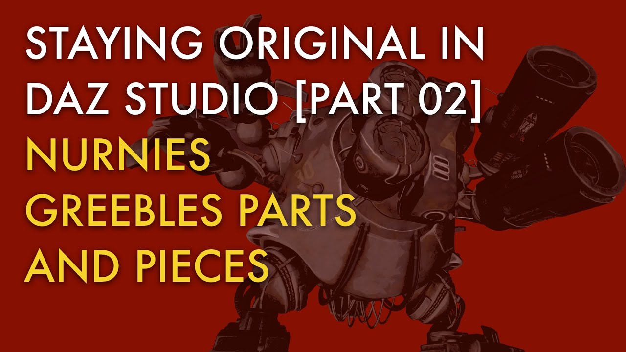 Staying Original in DAZ Studio - Part 02 (Nurnies Greebles Parts & Pieces)
