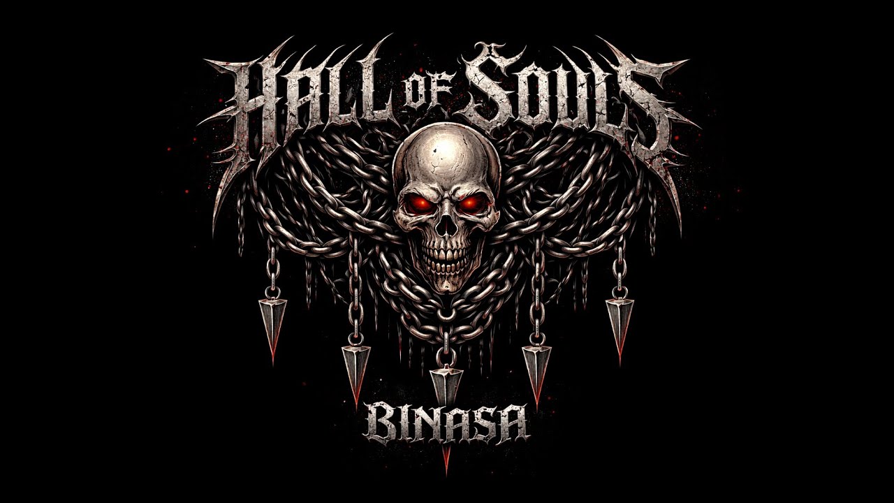 HALL OF SOULS - BINASA M/V