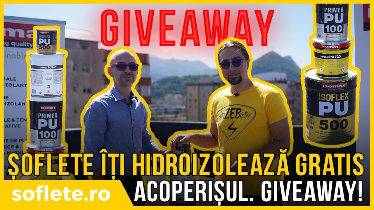 GIVEAWAY - Șoflete și Isomat &icirc;ți hidroizolează GRATIS acoperișul!