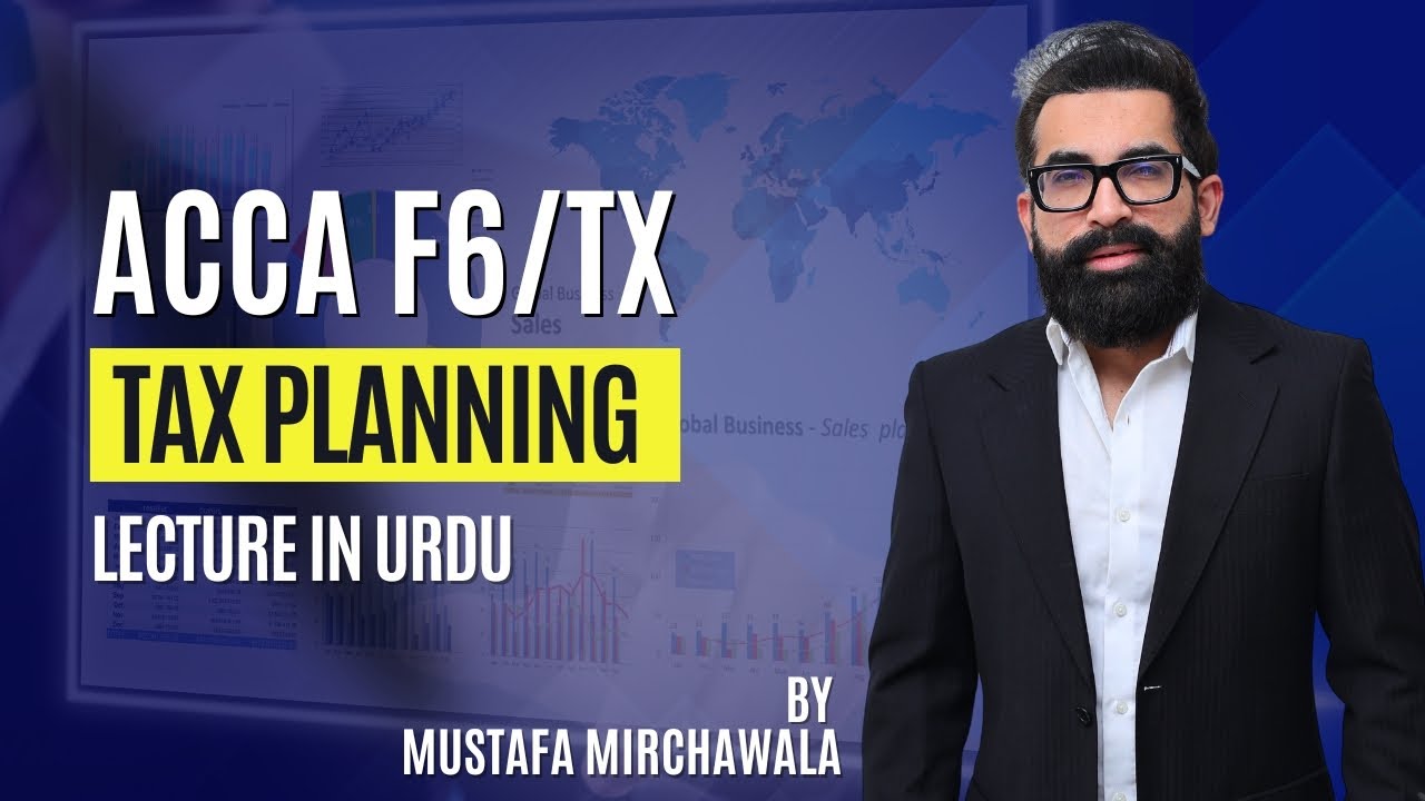ACCA F6 Tax Planning | Taxation Class Lecture in Urdu | Exam Technique, Exam Preparation