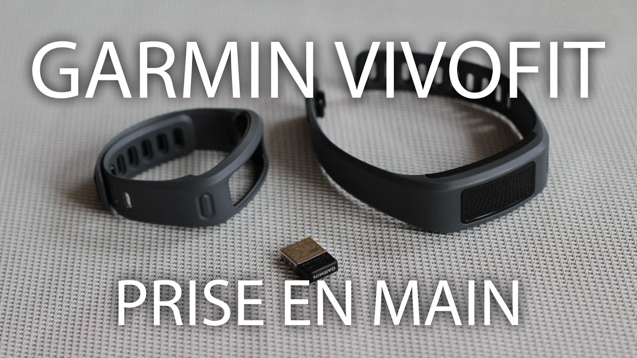 Prise en main du Garmin Vivofit