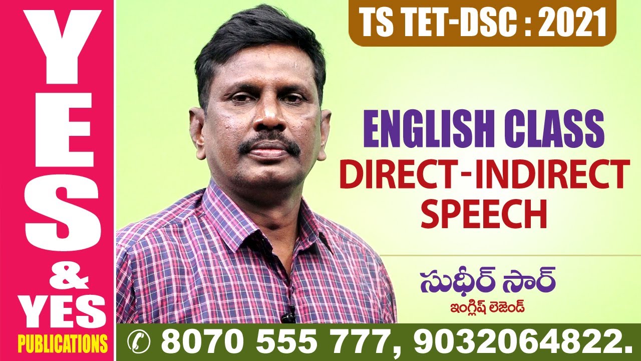 TELANGANA : TET-DSC - 2021 || DIRECT - INDIRECT SPEECH || ENGLISH  క్లాస్  || YES & YES