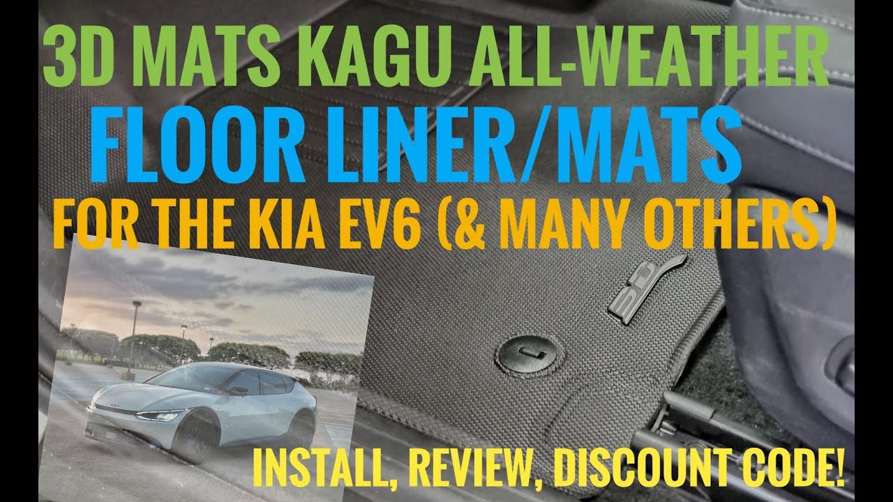 New all-weather 3D Mats Kagu Floor Liners/Mats for the Kia EV6! (Review + Discount code)