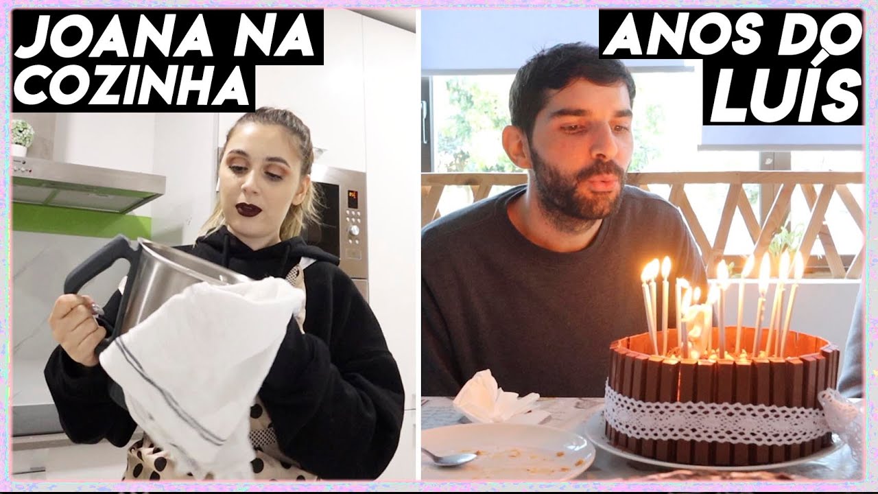 30 ANOS do LUÍS e MUITAAAA JOANA na COZINHA *não deu certo 😂*| Joana Gentil