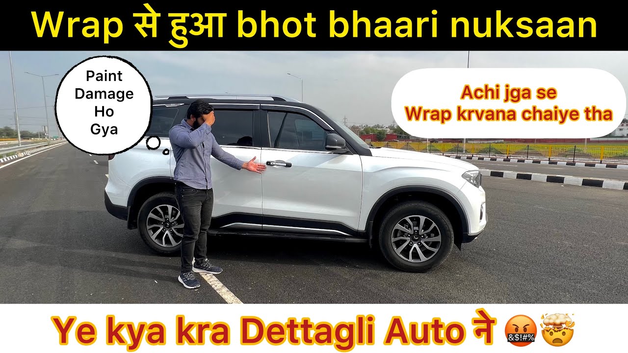 SCORPIO N  को WRAP करवाके गलती करदी 😰