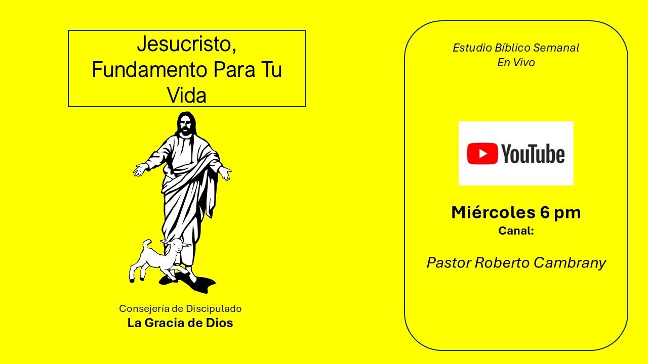 Jesucristo, Fundamento Para Tu Vida - 3