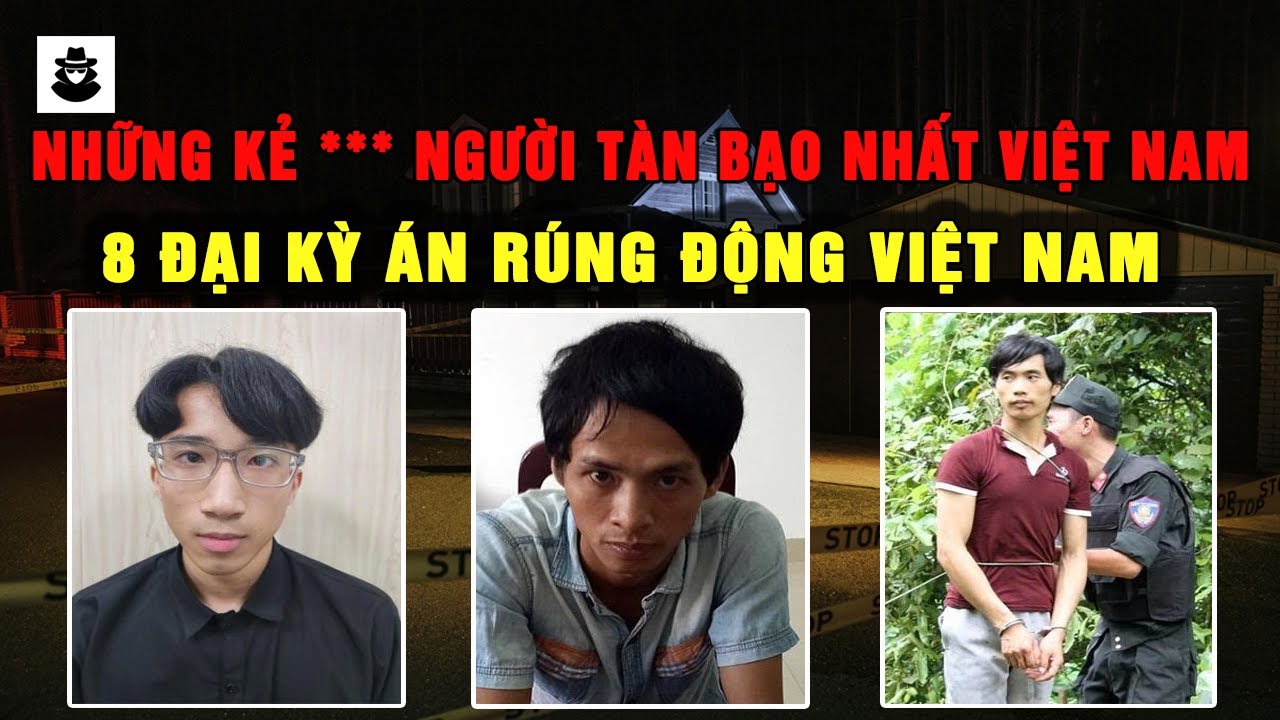 8 Đại Kỳ Án Rúng Động Việt Nam | MÊ KỲ ÁN