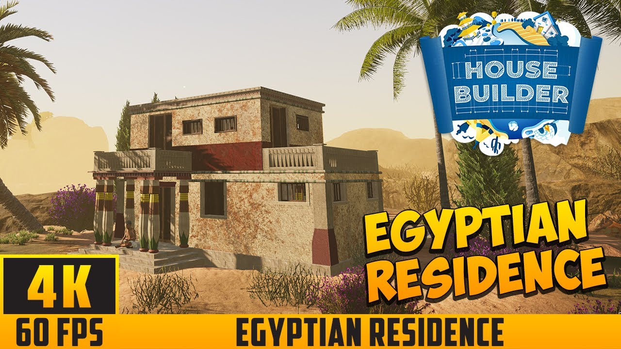 House Builder - Building a House - Egyptian Residence (Egyptian DLC) (4K 60FPS) No Commentary