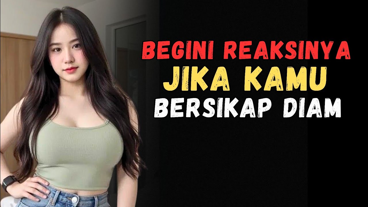 Apa Yang Sebenarnya Dilakukan Wanita Apabila Kamu Mendiamkannya? 