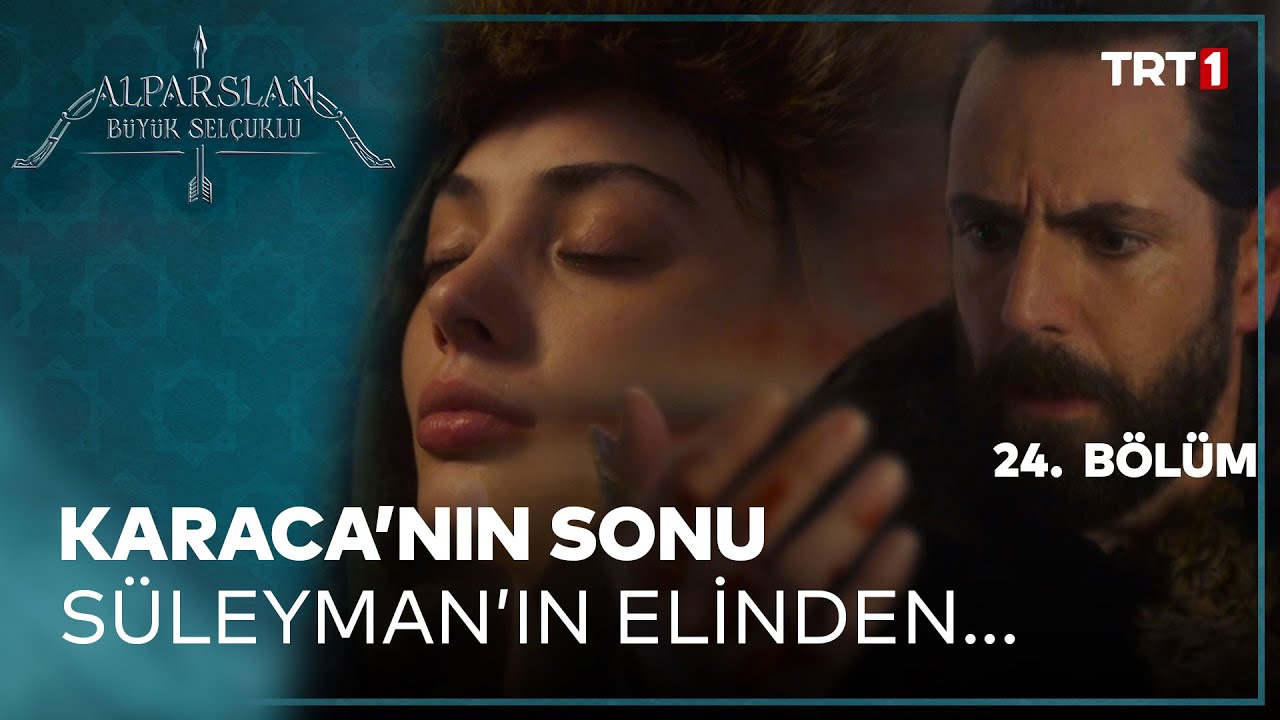 Karaca'nın Sonu... - Alparslan: Büyük Selçuklu 24. Bölüm