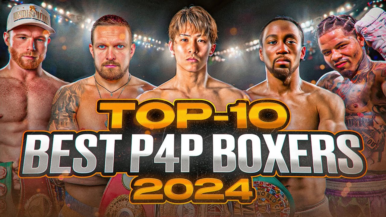 BEST BOXING FIGHTERS OF 2024 | TOP 10 P4P | BOXING FIGHT HIGHLIGHTS KO HD