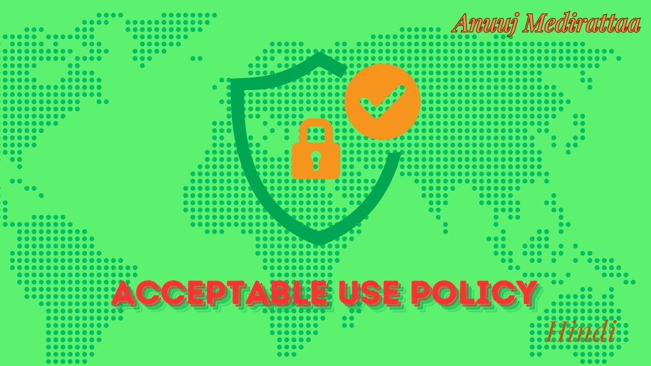 Acceptable Use Policies: A Comprehensive Guide, Hindi Edition