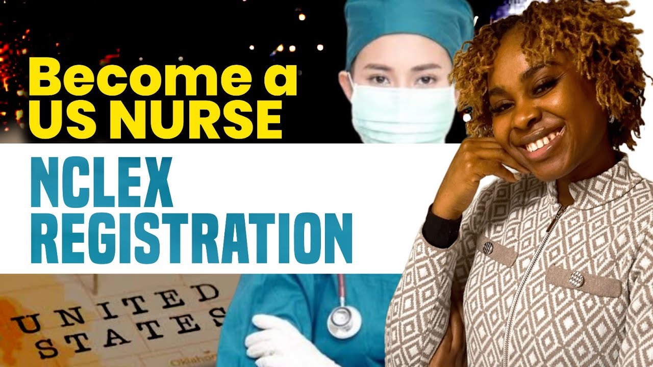 How to Become a  Nurse in USA? Step by step Process to Register for NCLEX