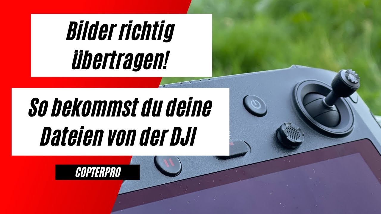Bildübertragung DJI Advanced| So zieht man sich Bilder und Videos von der DJI Drohne| Copterpro