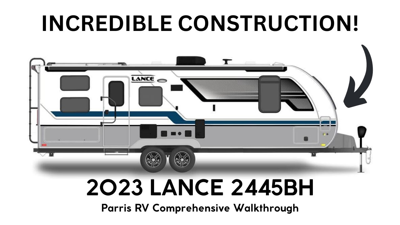 2023 LANCE 2445BH | Parris RV Walkthrough