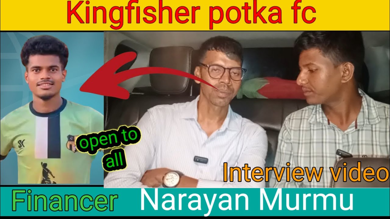 kingfisher potka/Financer Narayan Murmu  ने क्या कहा? 