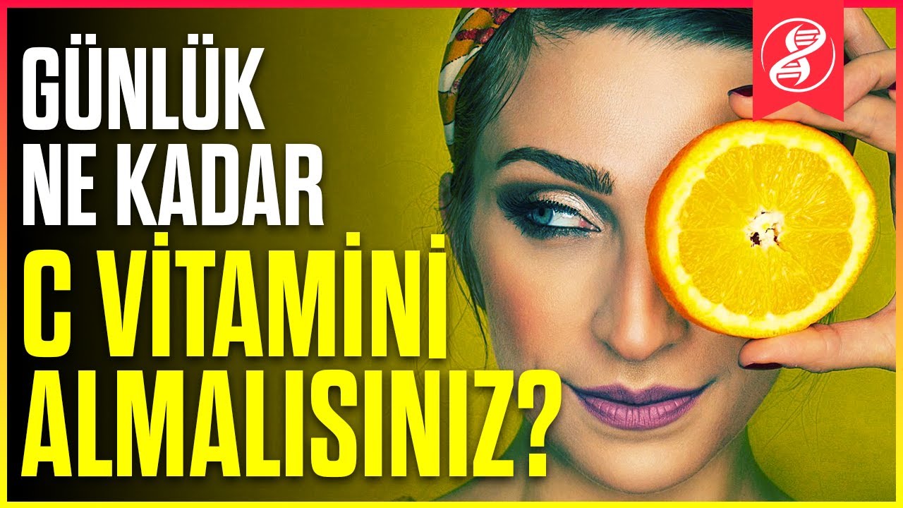 C Vitamini Sizi Hastalıklardan GER&Ccedil;EKTEN Koruyor mu?