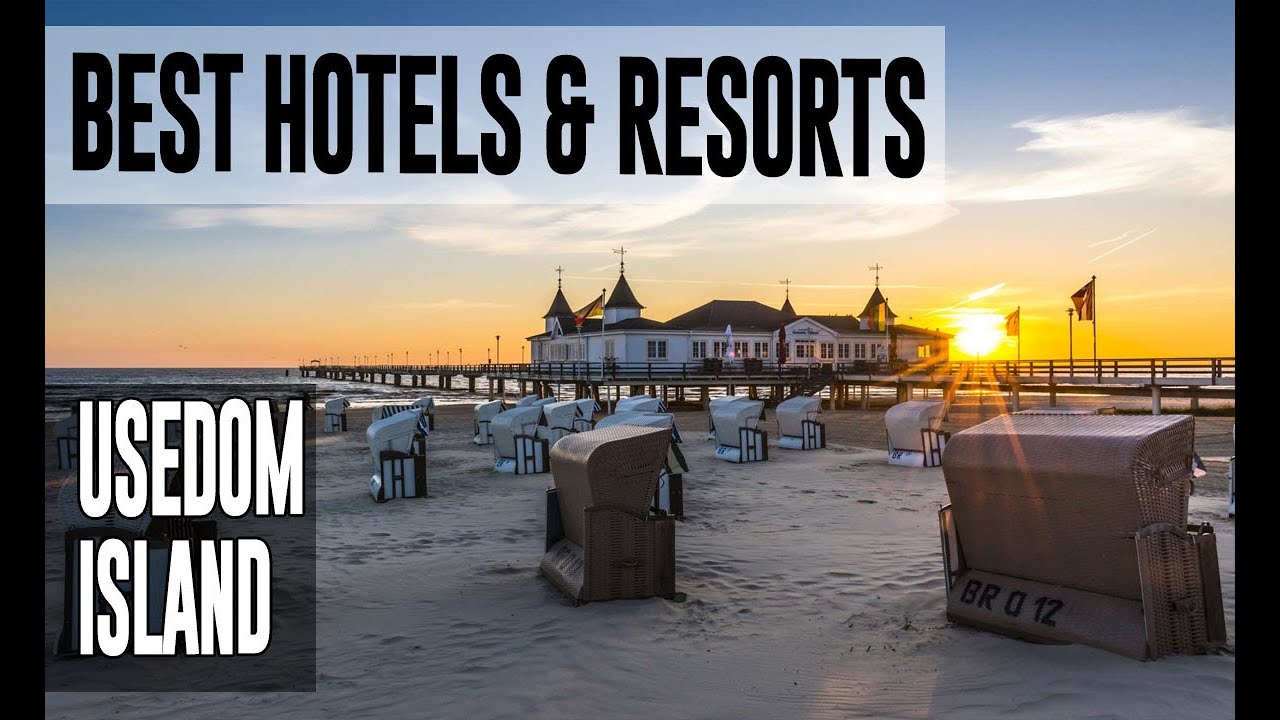 Best Hotels and Resorts in Usedom Island, Germany