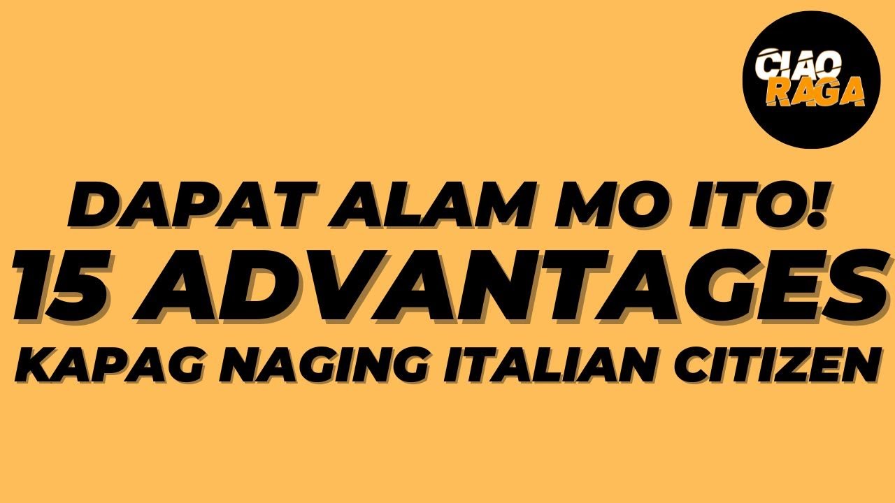 15 Advantages kapag naging Italian citizen na!