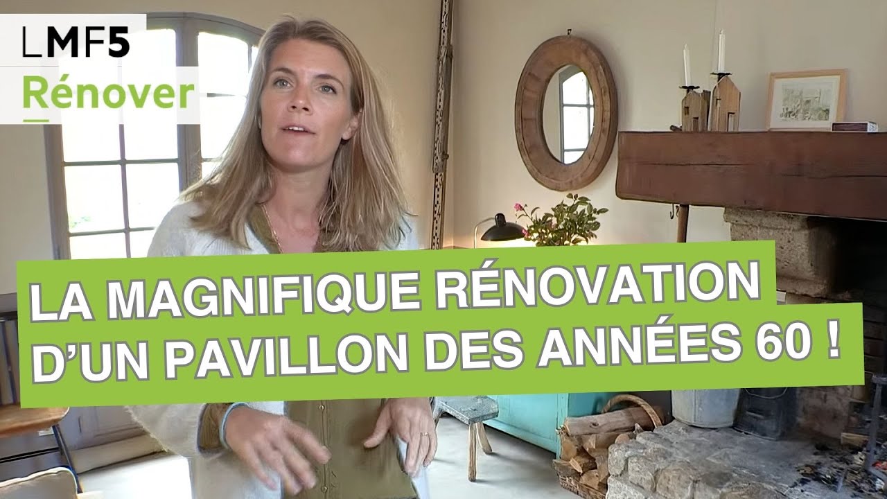La magnifique r&eacute;novation d&rsquo;un pavillon des ann&eacute;es 60 ! - LMF5