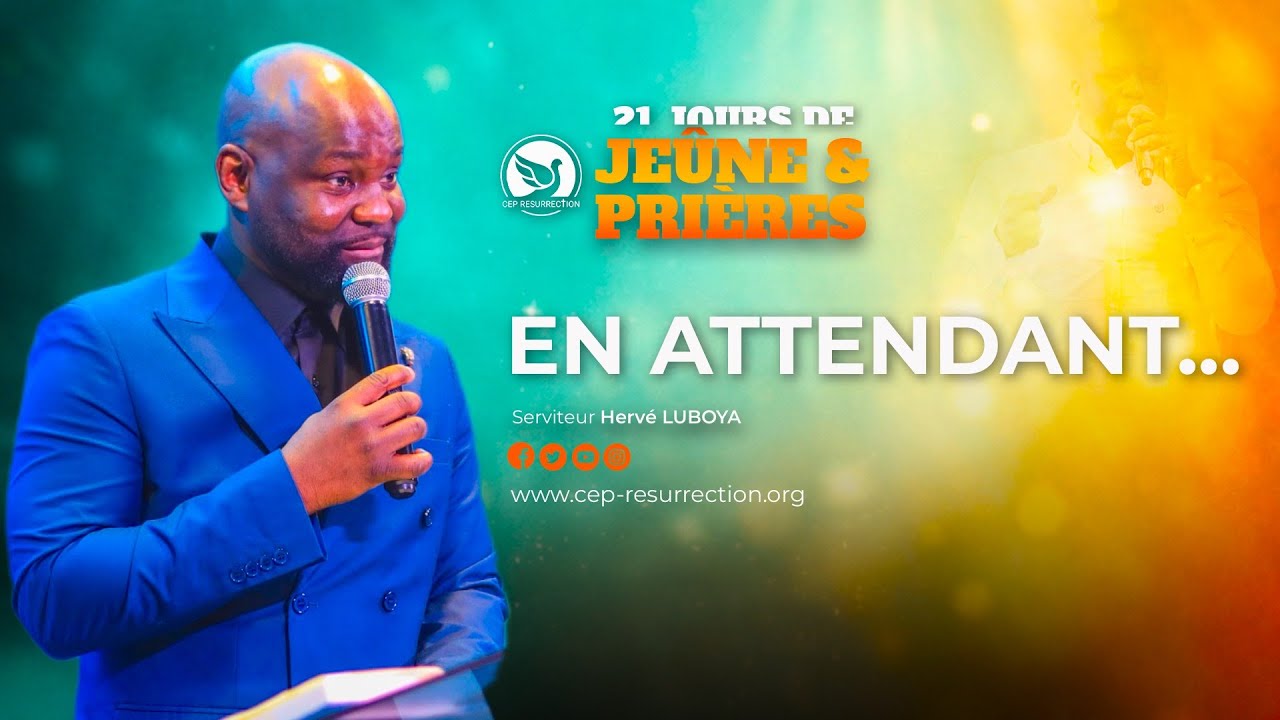 EN ATTENDANT... - Serviteur Hervé LUBOYA