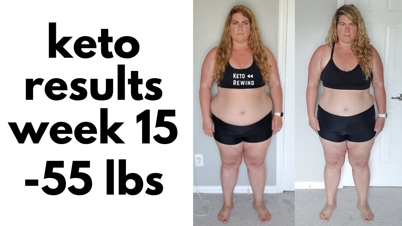 KETO TRANSFORMATION FEMALE  WEEK 15 KETO WEIGHT LOSS SUCCESS HOW I LOST 55 POUNDS KETO AND IF