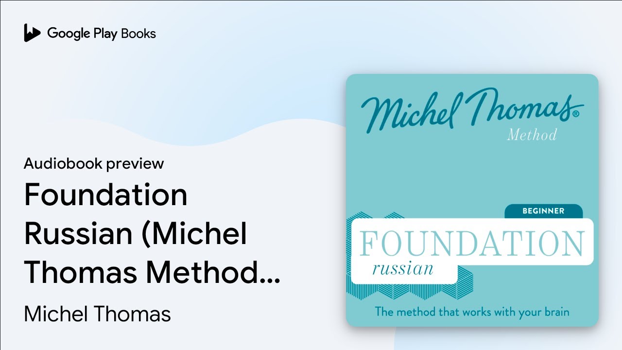Foundation Russian (Michel Thomas Method) -… by Michel Thomas · Audiobook preview