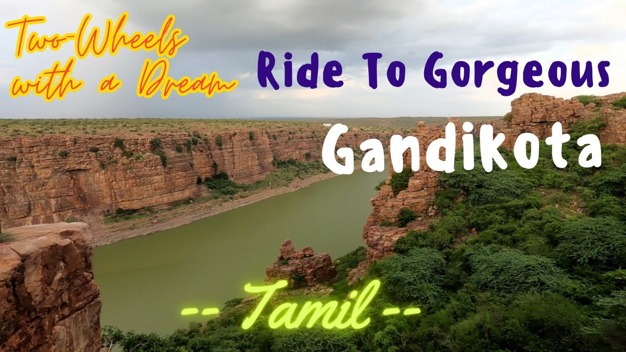 Travel to Gorgeous Gandikota - In Tamil