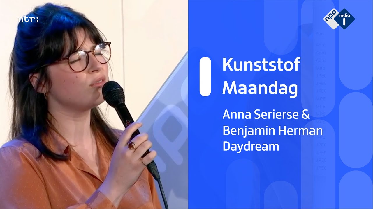 Anna Serierse, Benjamin Herman en Thomas Pol live bij 'Kunststof Maandag' | NPO Radio 1