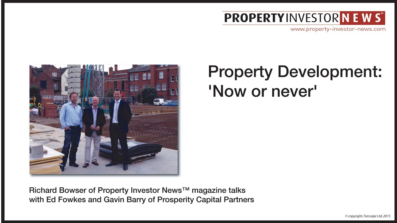 Property development, now or never