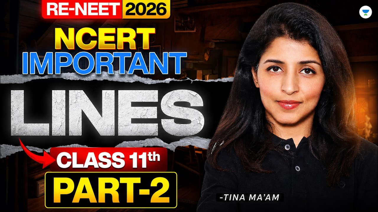 Class 11th NCERT IMPORTANT Lines (Part-2) | Re-NEET Bounce Back | Tina ma'am