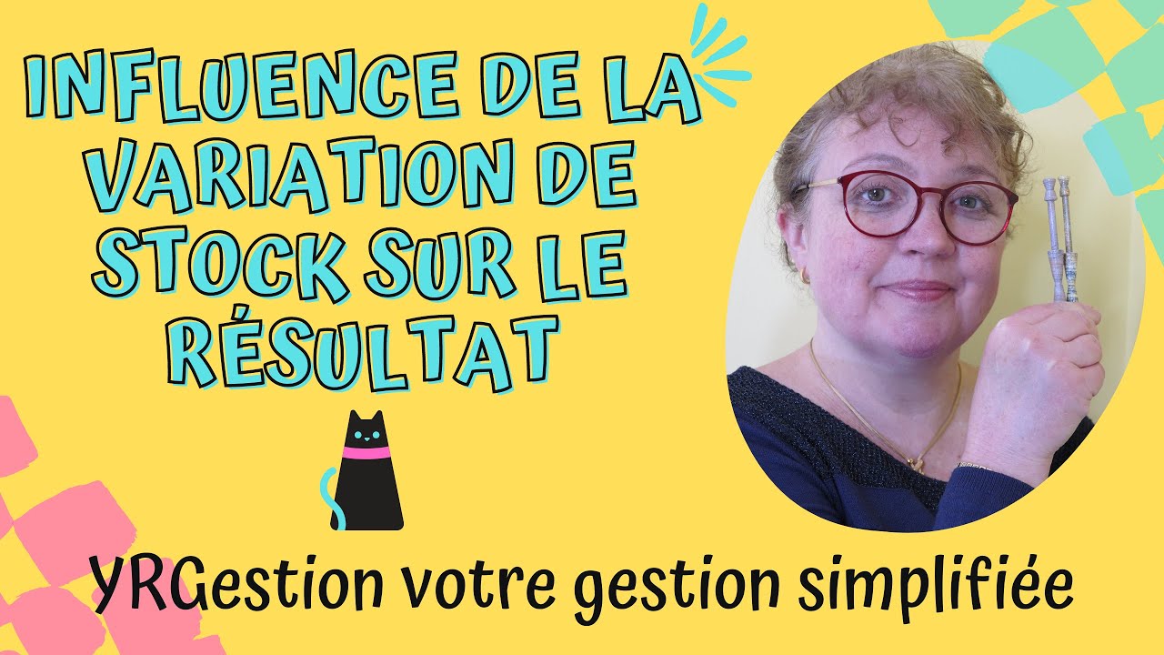 Influence de la variation de stock sur le r&eacute;sultat de l'entreprise