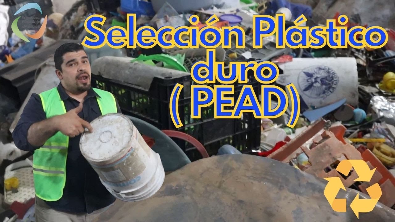 SELECCIÓN DE PLÁSTICO DURO (PEAD)