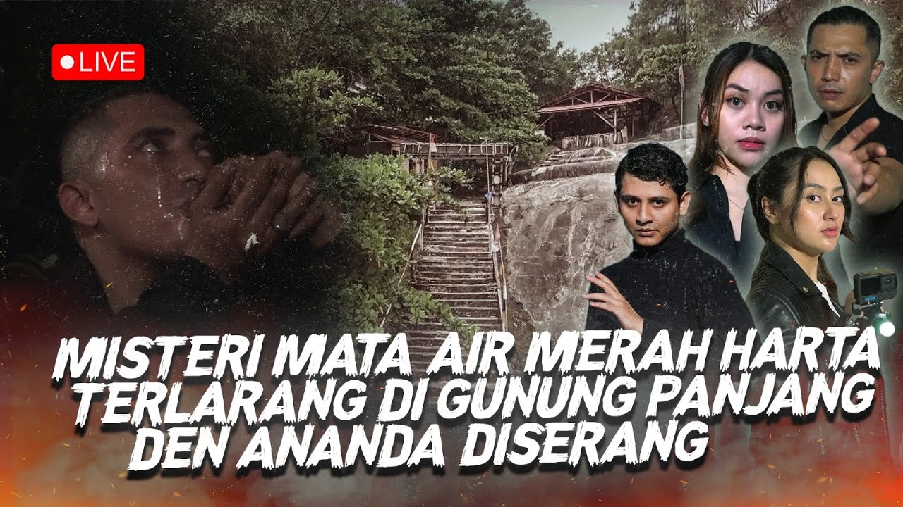 🔴[LIVE] DEGDEGAN | MISTERI MATA AIR MERAH & HARTA TERLARANG DI GUNUNG PANJANG! DEN ANANDA DISERANG!!