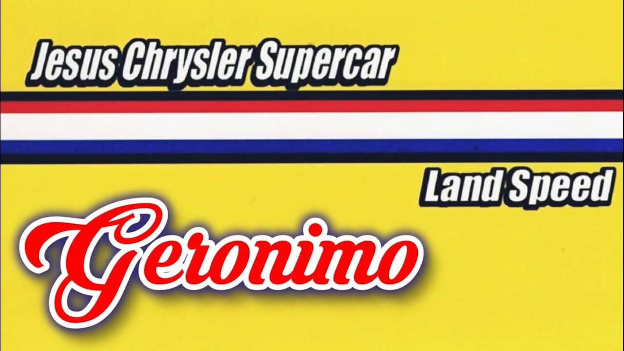 Jesus Chrysler Supercar - Geronimo [Official Lyric Video]