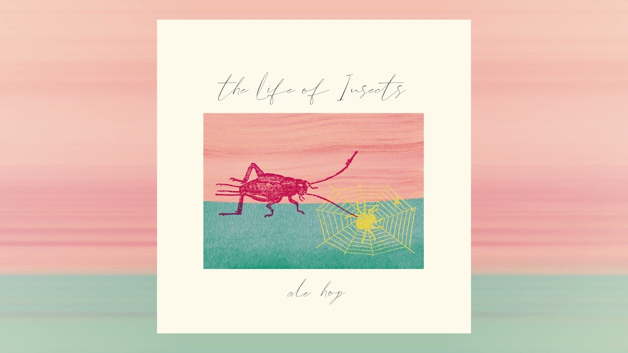 Ale Hop - Life of Insects (2020) Full Album
