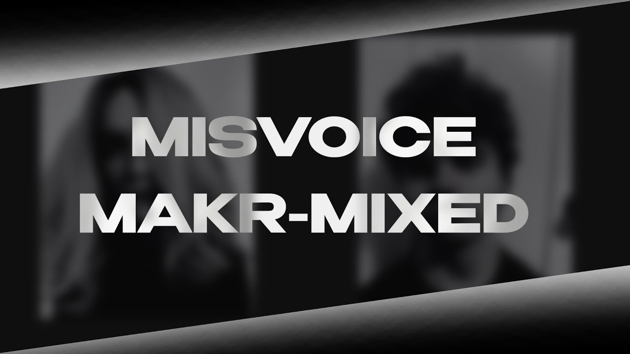 Misvoice Makr-mixed