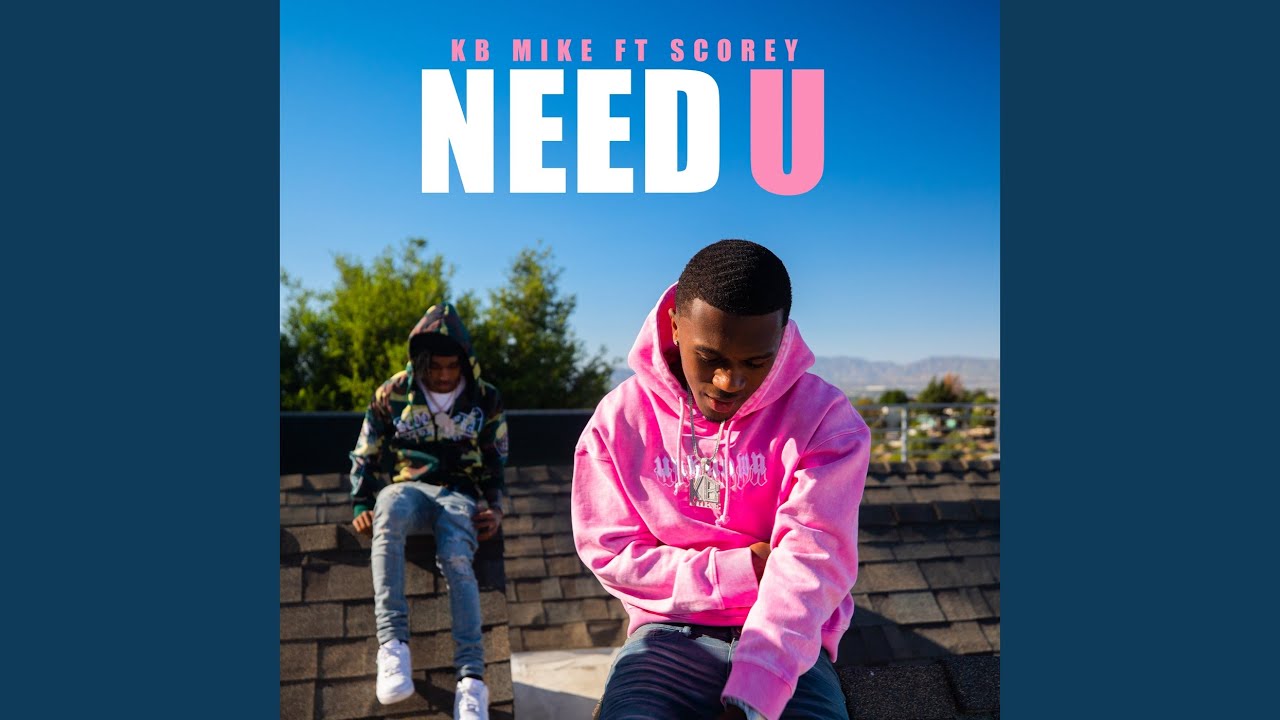 Need U