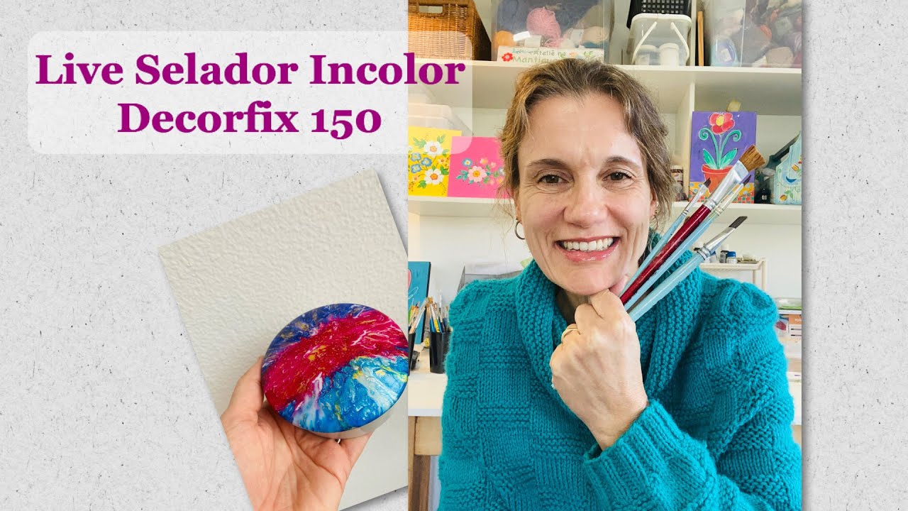 Live de ter&ccedil;a: Selador Incolor Decorfix 150
