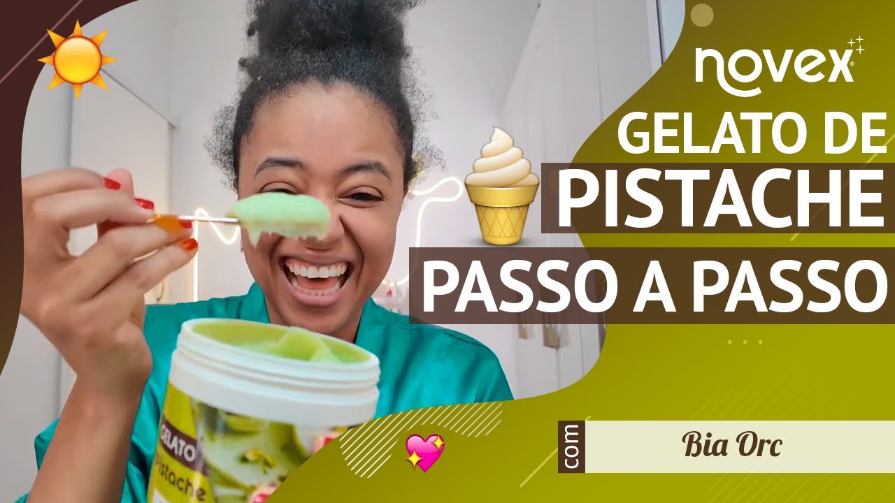 Resenha do Lançamento: Novex Gelato de Pistache com Passo a Passso e Seus 8 Benefícios Incríveis! 🍦💚