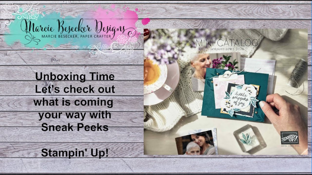 Unboxing Time Let's Check out What's coming your way with Sneak Peeks-   Stampin' Up!