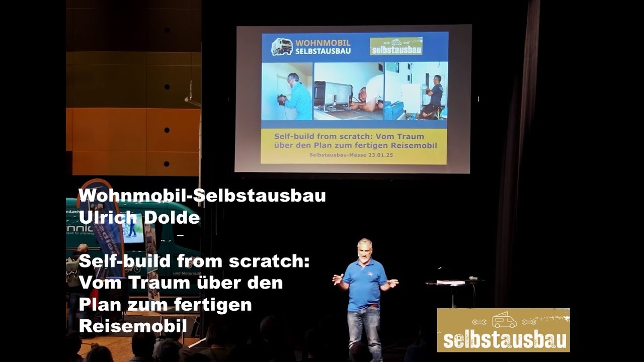 Die selbstausbau: Vortrag von Ulrich Dolde &ndash; wohnmobil-selbstausbau: self-build from scratch