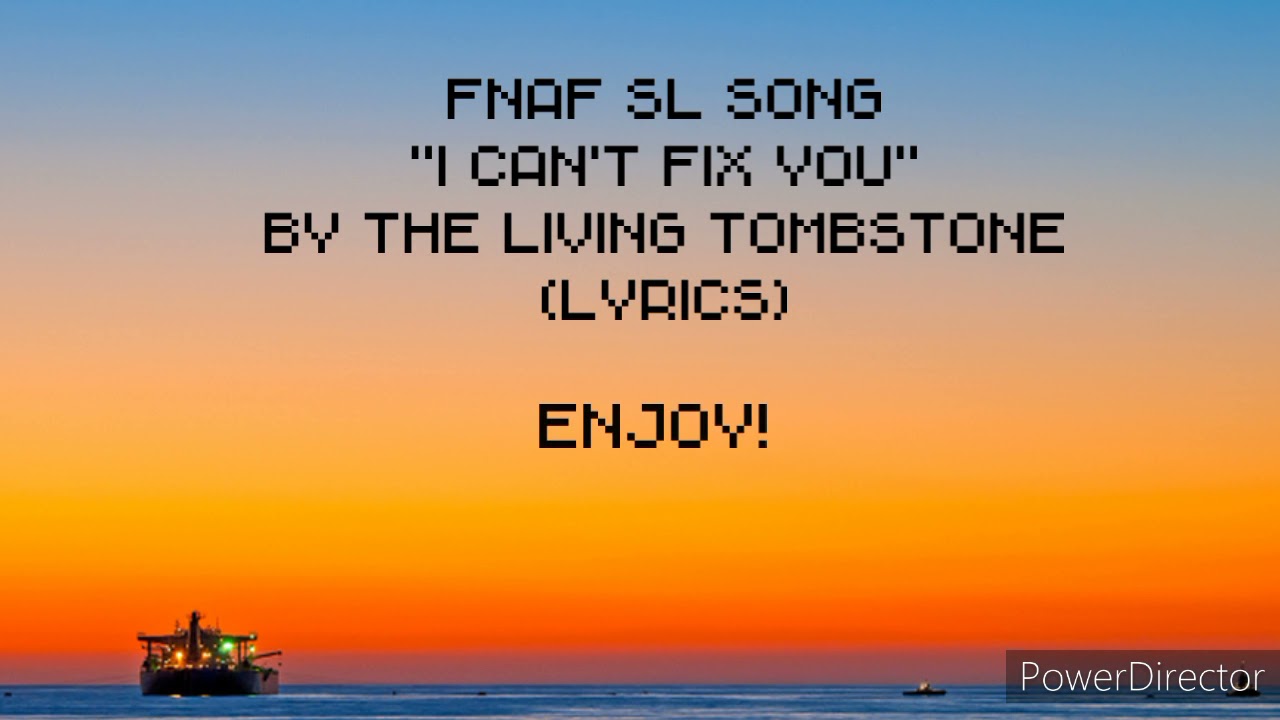 The Living Tombstone - I Can't Fix You (LYRICS)