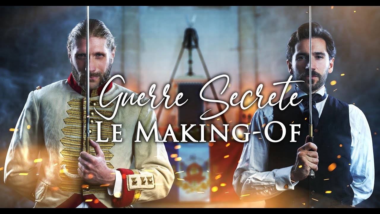 [MAKING OF] GUERRE SECRETE